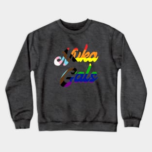 Nuka Gals Love For All Crewneck Sweatshirt